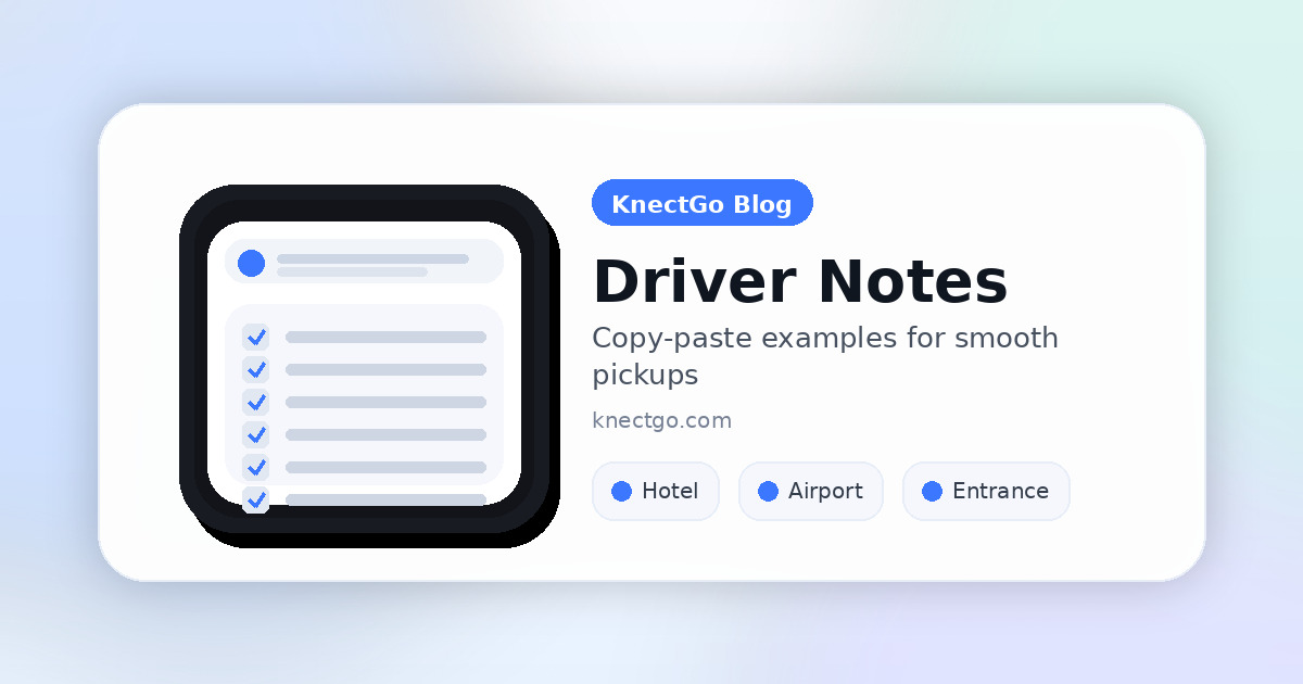 KnectGo app screen showing notes for the driver field